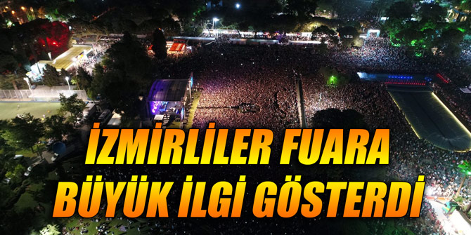 İzmirliler fuara büyük ilgi gösterdi