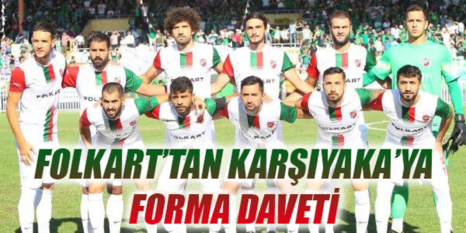 Karşıyaka'ya Folkart'tan forma reklamı uyarısı