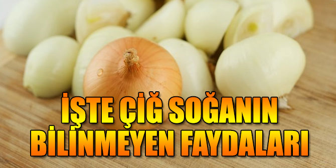 İşte çiğ soğanın faydaları
