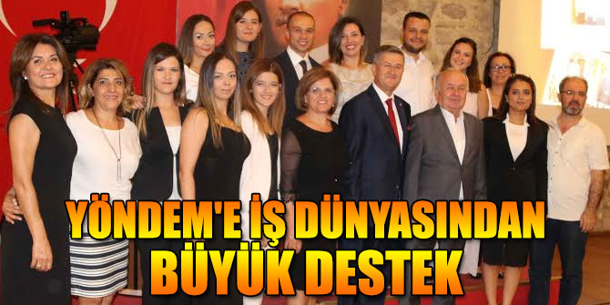 Yöndem'e iş dünyasından büyük destek