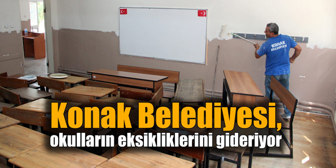 Konak Belediyesi, okulların eksikliklerini gideriyor