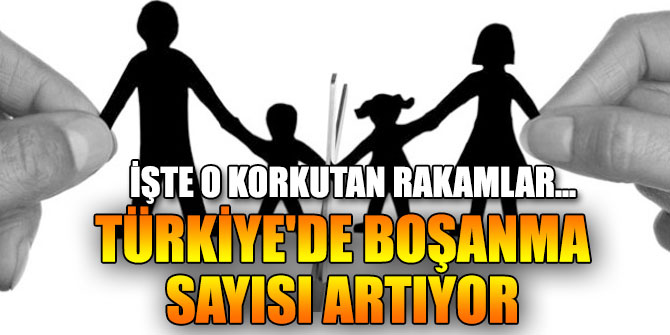 Türkiye'de boşanma sayısı artıyor