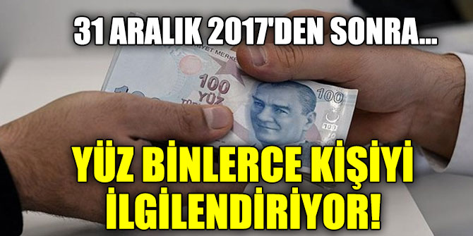 Yüz binlerce kişiyi ilgilendiriyor!