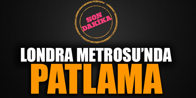 Londra Metrosu'nda patlama