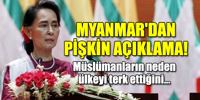 Myanmar'dan pişkin açıklama!