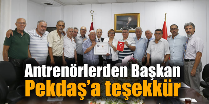 Antrenörlerden Başkan Pekdaş’a teşekkür