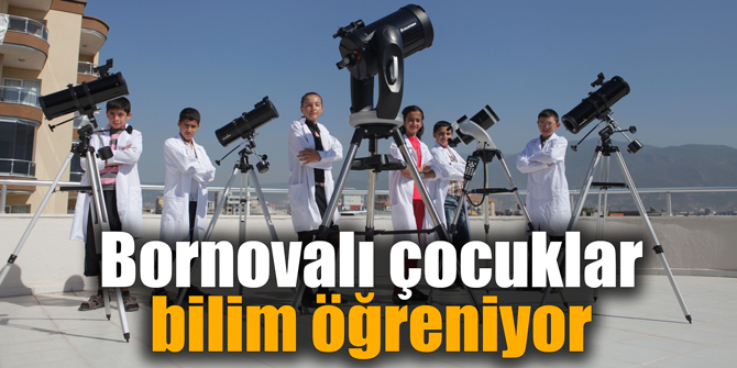 Bornovalı çocuklar bilim öğreniyor