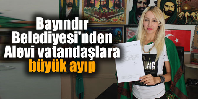 Bayındır Belediyesi'nden Alevi vatandaşlara büyük ayıp
