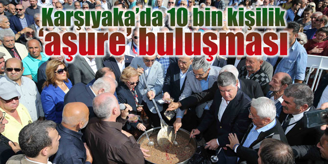 Karşıyaka’da 10 bin kişilik ‘aşure’ buluşması