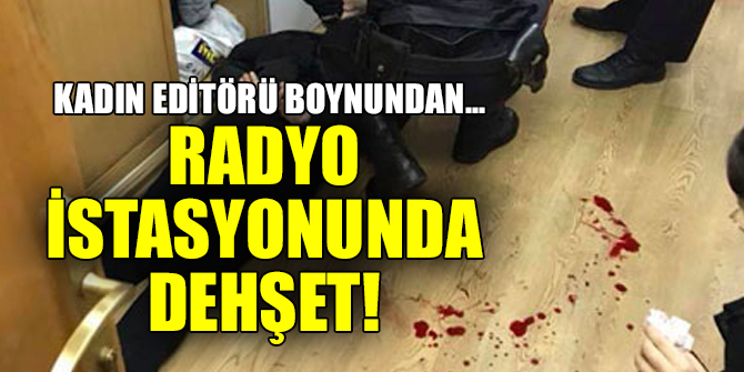 Radyo istasyonunda dehşet!
