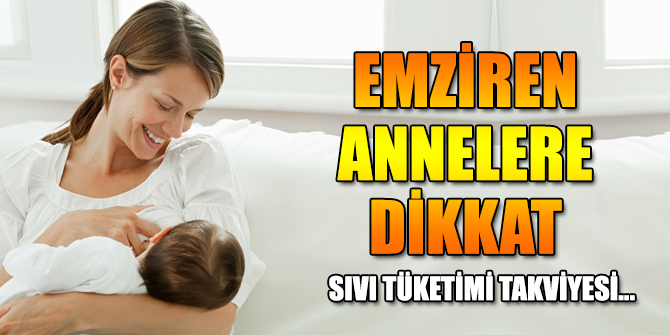 Emziren annelere dikkat