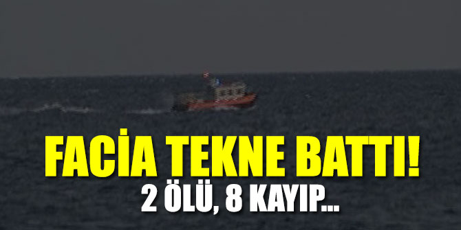 Facia tekne battı!