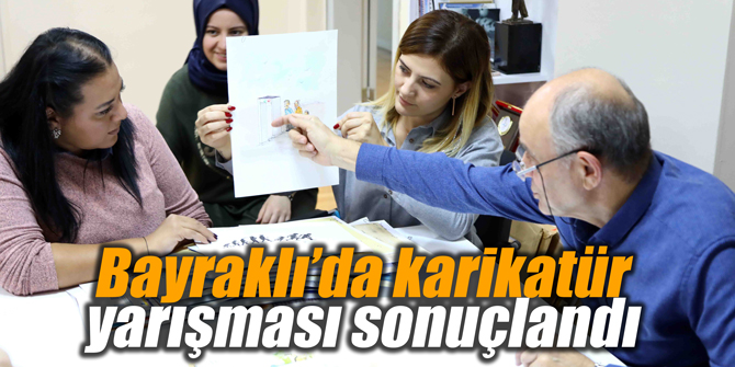 Bayraklı’da karikatür yarışması sonuçlandı