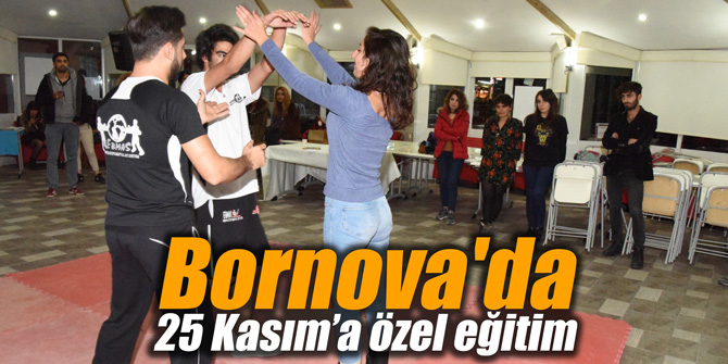 Bornova'da 25 Kasım’a özel eğitim