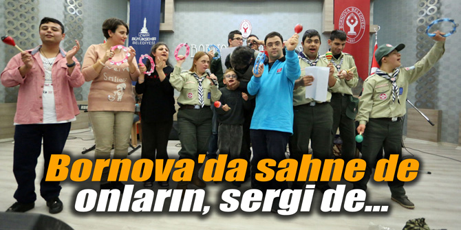 Bornova'da sahne de onların, sergi de...