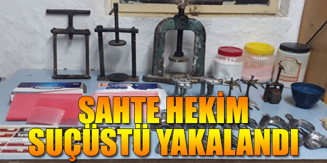 Sahte hekim suçüstü yakalandı