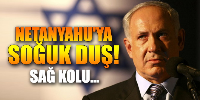 İsrail'de Netanyahu'ya soğuk duş!