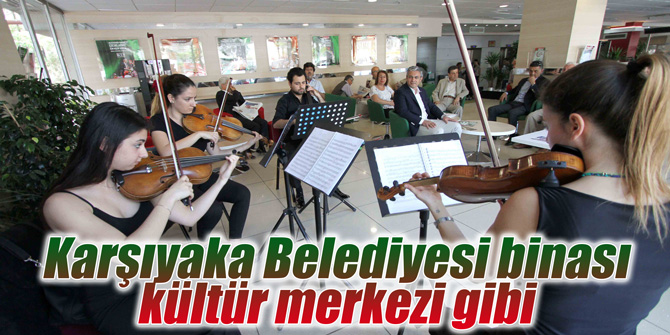 Karşıyaka Belediyesi binası kültür merkezi gibi