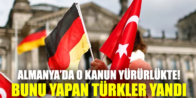 Almanya’da o kanun yürürlükte!