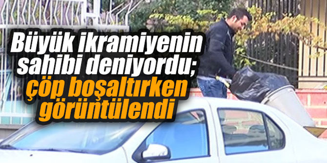 Büyük ikramiyenin sahibi deniyordu; çöp boşaltırken görüntülendi