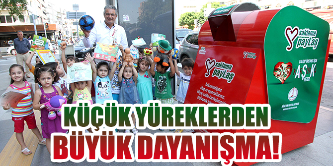 Karşıyaka'da küçük yüreklerden büyük dayanışma