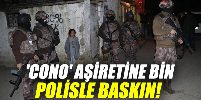 'Cono' aşiretine şafak baskını