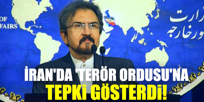 İran'dan 'terör ordusu'na sert tepki!