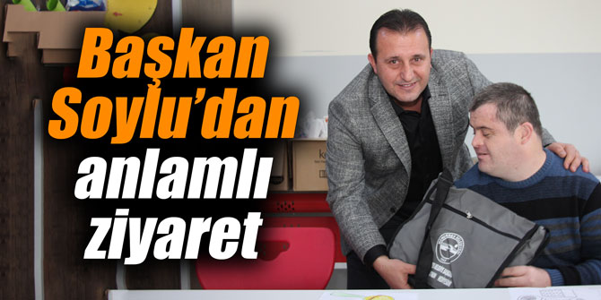 Başkan Soylu’dan anlamlı ziyaret