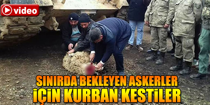 Sınırda bekleyen askerlere kurban!