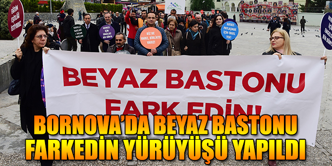 Bornova’da Beyaz bastonu farkedin yürüyüşü yapıldı