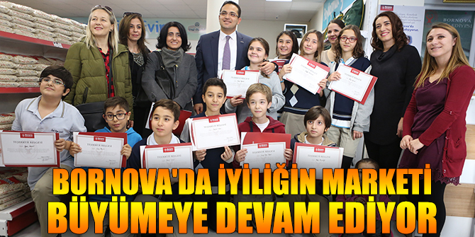 Bornova'da iyiliğin marketi büyüyor!