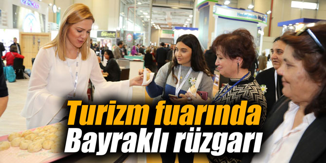 Turizm fuarında Bayraklı rüzgarı