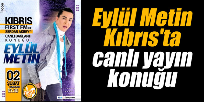 Eylül Metin Kıbrıs'ta canlı yayın konuğu