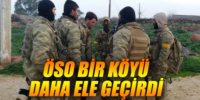 ÖSO bir köyü daha ele geçirdi