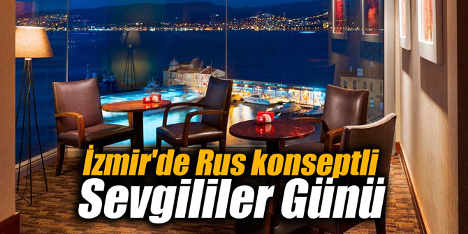 İzmir'de Rus konseptli Sevgililer Günü