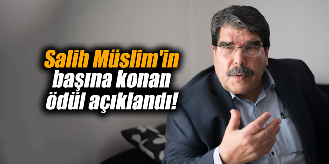 Salih Müslim'in başına konan ödül açıklandı!