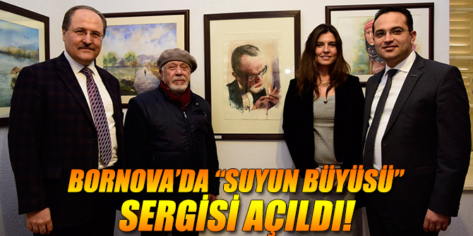 Bornova’da “Suyun büyüsü” sergisi açıldı