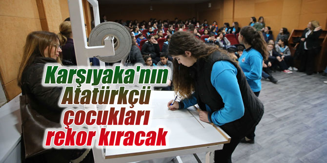 Karşıyaka'nın Atatürkçü çocukları rekor kıracak