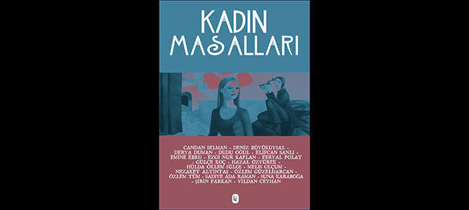 KADIN ÖYKÜLERİ finali: Kadın Masalları