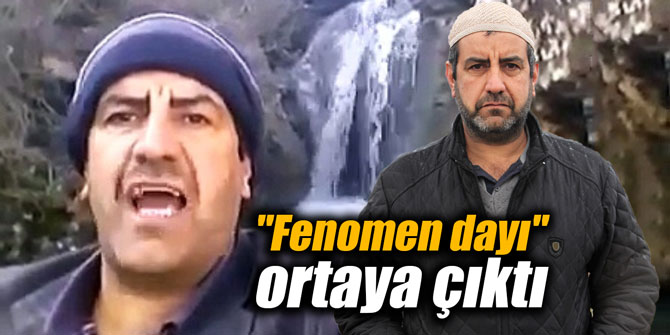 "Fenomen dayı" ortaya çıktı