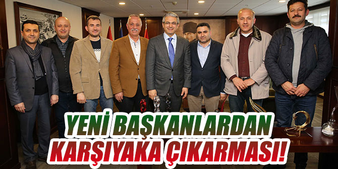 Yeni başkanlardan Karşıyaka Belediyesi'ne çıkarma!