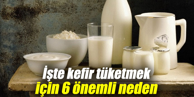 İşte kefir tüketmek için 6 önemli neden