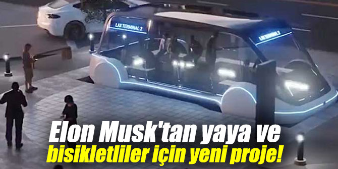 Elon Musk'tan yaya ve bisikletliler için yeni proje!