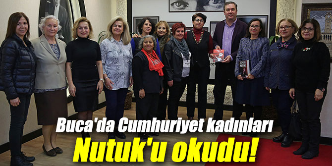 Buca'da Cumhuriyet kadınları Nutuk'u okudu