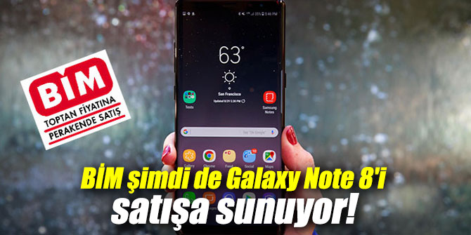 BİM şimdi de Galaxy Note 8'i satışa sunuyor!