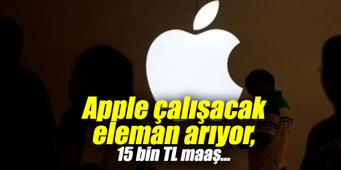 Apple çalışacak eleman arıyor!