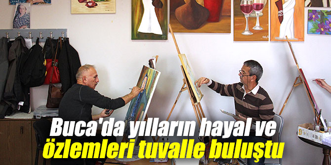 Buca'da yılların hayal ve özlemleri tuvalle buluştu