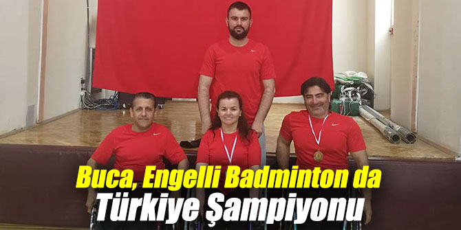 Buca, Engelli Badminton da Türkiye Şampiyonu