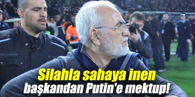 Silahla sahaya inen başkandan Putin'e mektup!