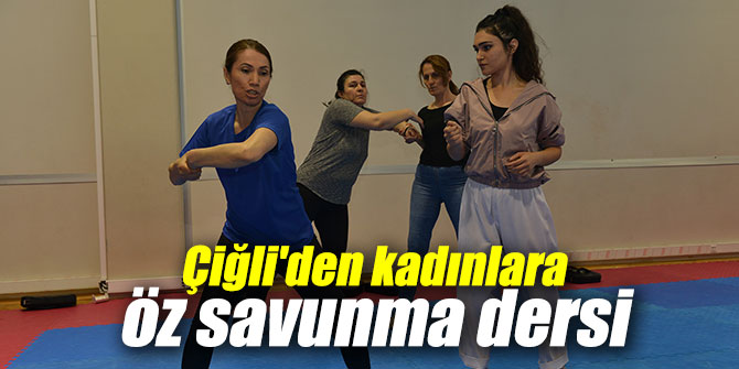 Çiğli'den kadınlara öz savunma dersi